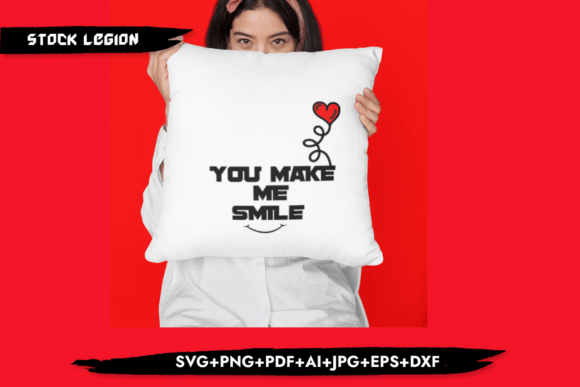 You Make Me Smile - Valentine’s Day SVG: A Versatile Design for All Your DIY Needs